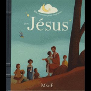 Jésus (Belles histoires pour s'endormir avec Jésus)