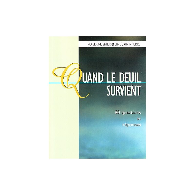 Quand le deuil survient (80 questions et réponses)