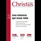 Christus #257 - Une Histoire qui nous relie - Janvier 2018