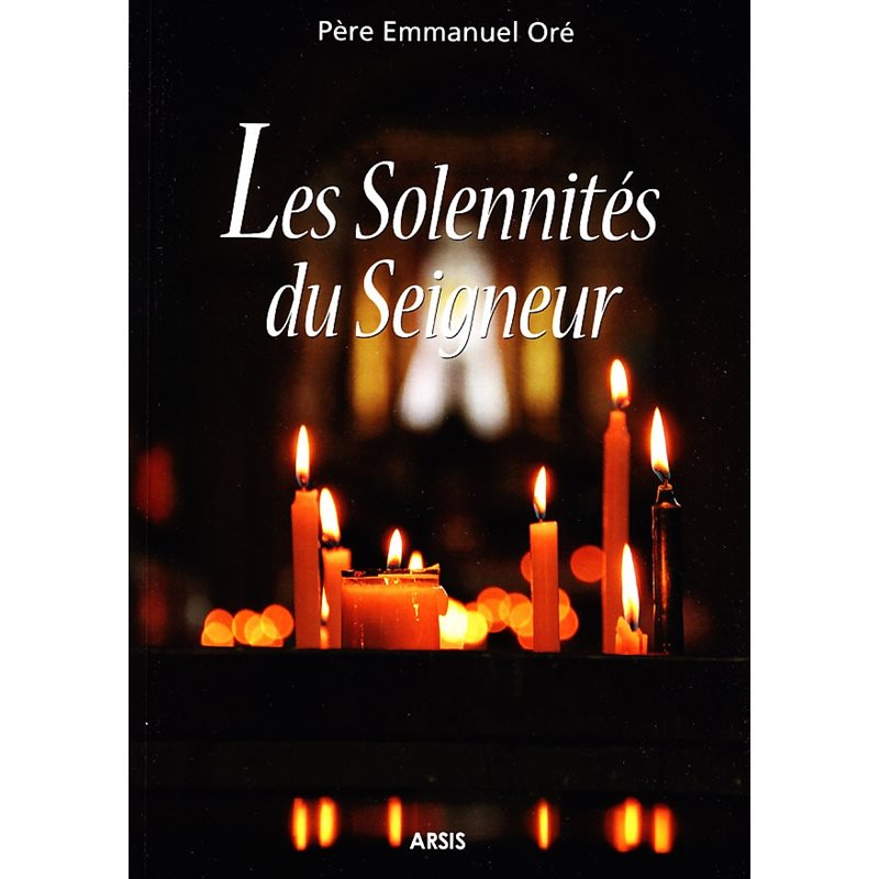 Solennités du Seigneur, Les