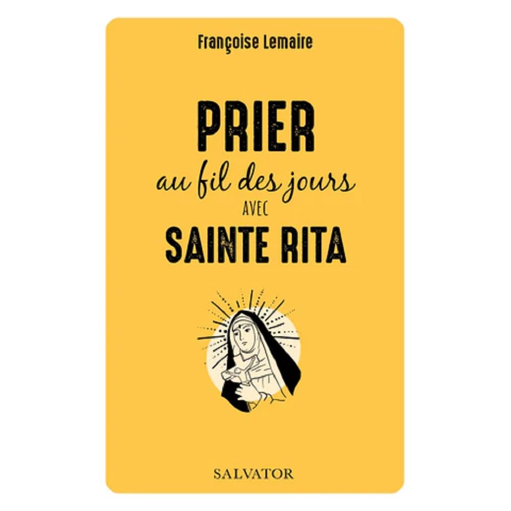 Prier au fil des jours avec sainte Rita