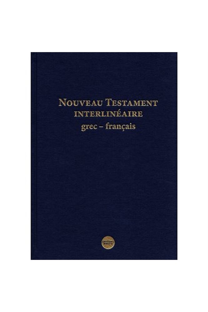 NT interlinéaire grec-français (NA28-TOB / NFC), French Book