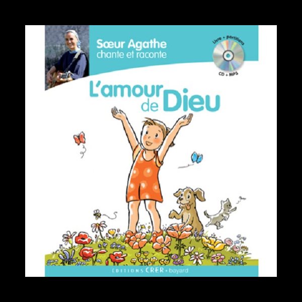 Amour de Dieu, L' - Sr Agathe chante et raconte