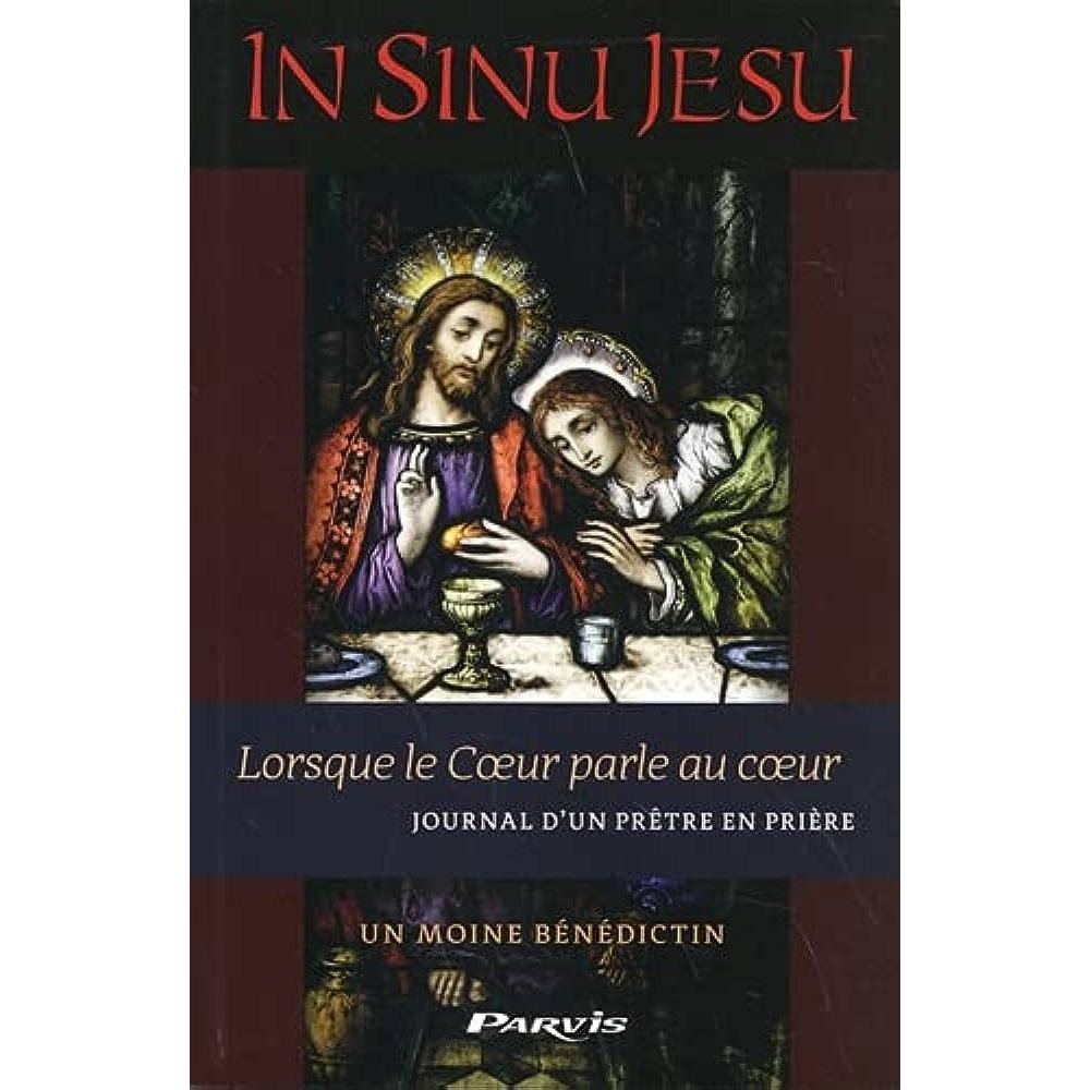 In Sinu Jesu: Lorsque le Coeur parle au coeur...,French book