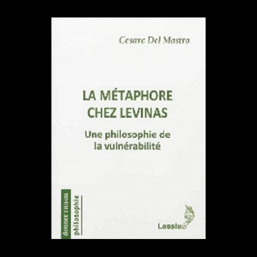 Métaphore chez Levinas, La (Frenhc book)