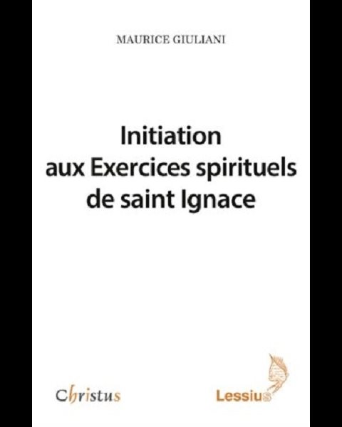Initiation aux Exercices spirituels de saint Ignace