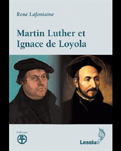 Martin Luther et Ignace de Loyola