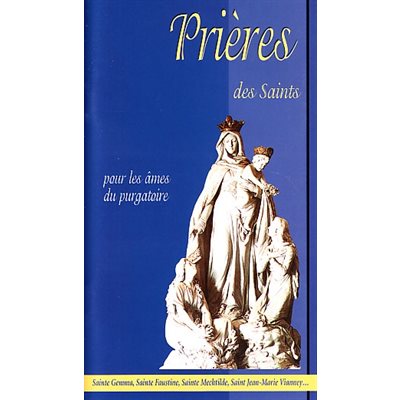 Prières des Saints pour les âmes du purgatoire