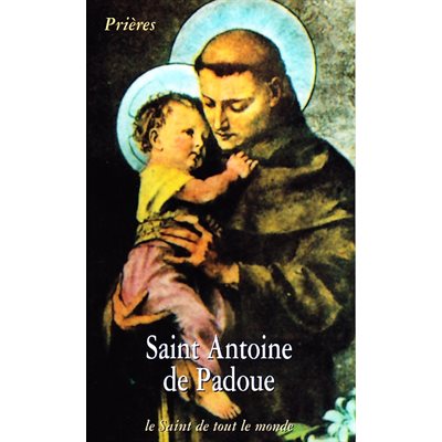 Saint Antoine de Padoue (le Saint de tout le monde)