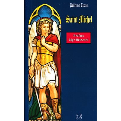 Saint Michel "Qui est comme Dieu"