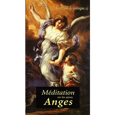 Méditation sur les Saints Anges
