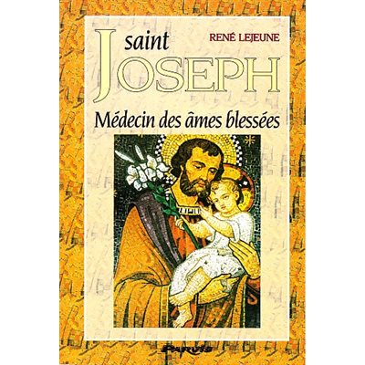 Saint Joseph médecins des âmes blessées (French Book)