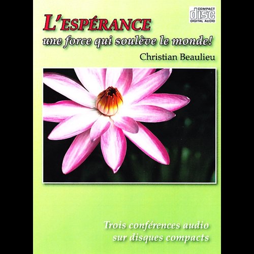 CD L'espérance, une force qui soulève le monde!  /  3CD