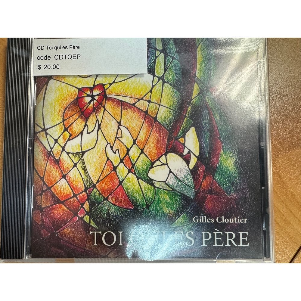 CD Toi qui es Père