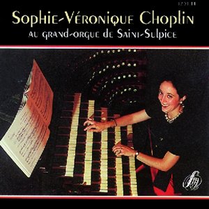 CD Sophie-Véronique Choplin au grand orgue de S