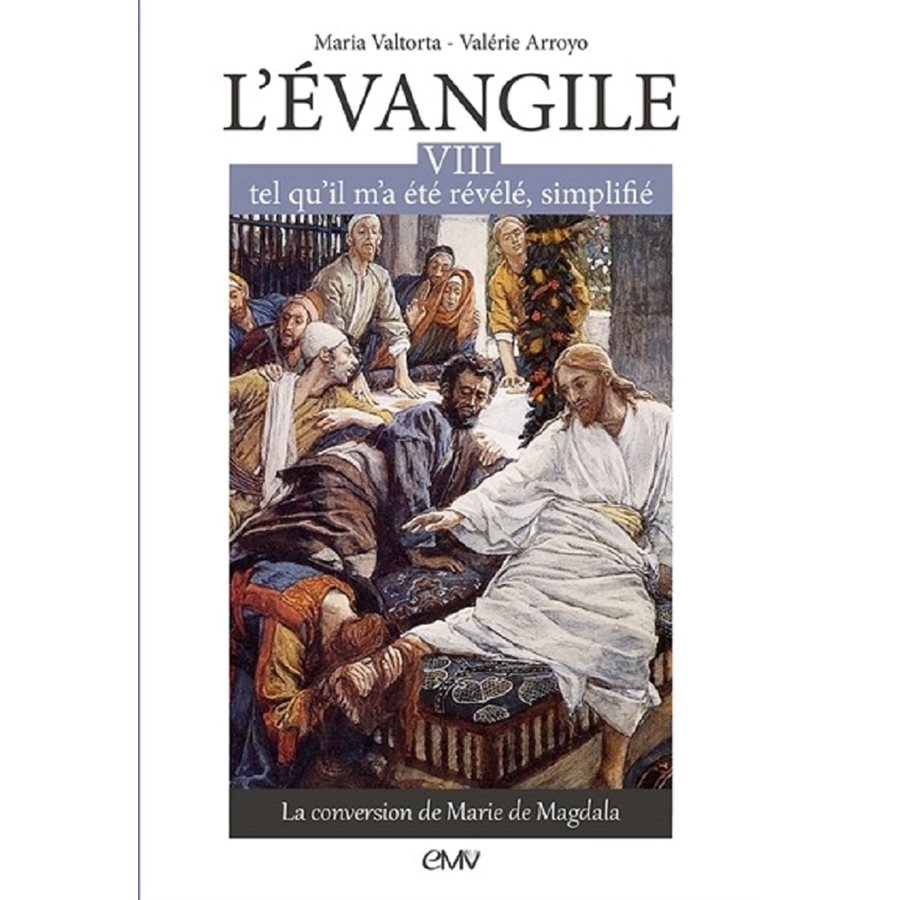 Évangile tel qu'il m'a été révélé, simplifié, L' (Tome 8)