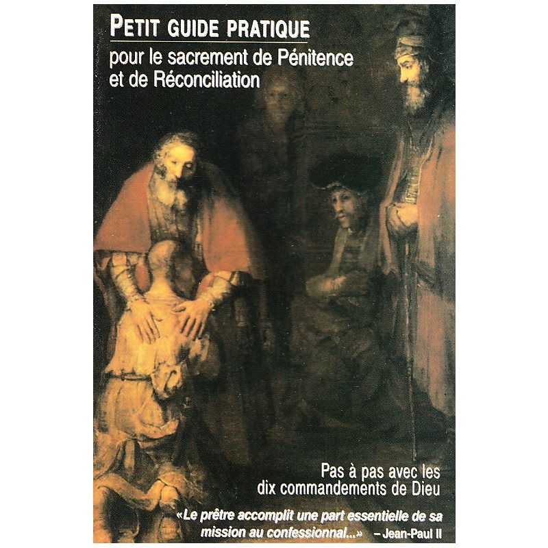 Petit guide de la confession (pénitence et réconciliation)