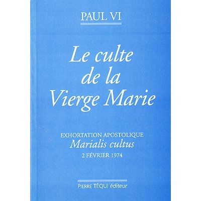 Culte de la Vierge Marie, Le