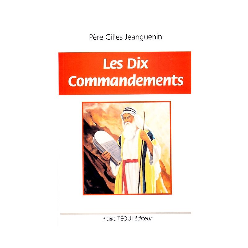 Dix Commandements, Les