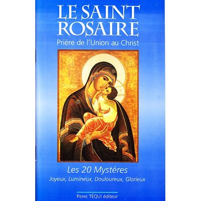 Saint Rosaire, Le (Prière de l'Union au Christ) Les 20 Myst.