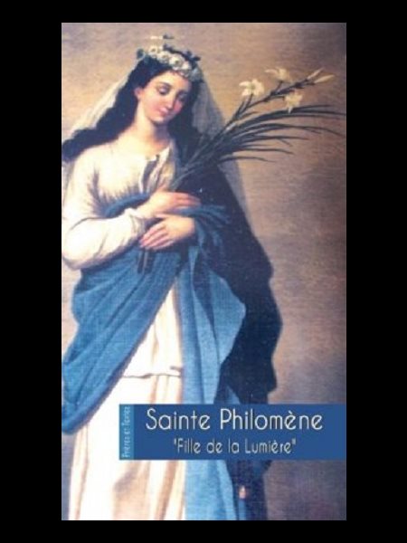 Sainte Philomène : Fille de la lumière - Prières et Textes